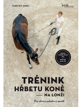 Trénink hřbetu koně na lonži - Kirsten Jung